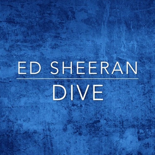 ed sheeran dive indir