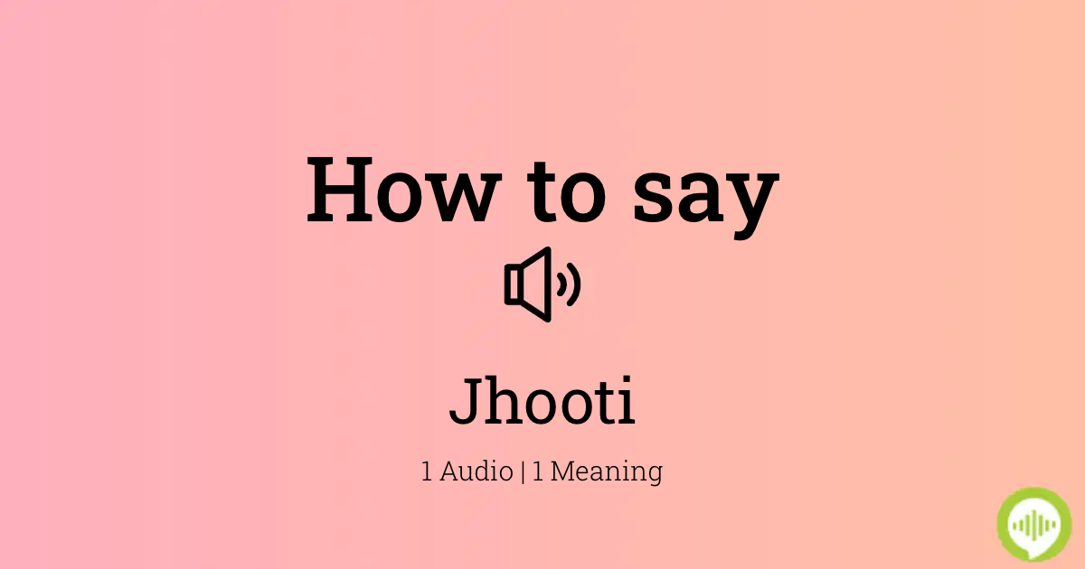 jhooti meaning in english