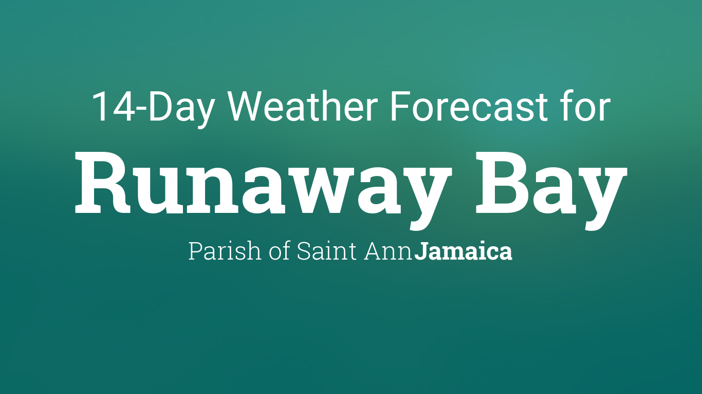 runaway bay jamaica weather forecast