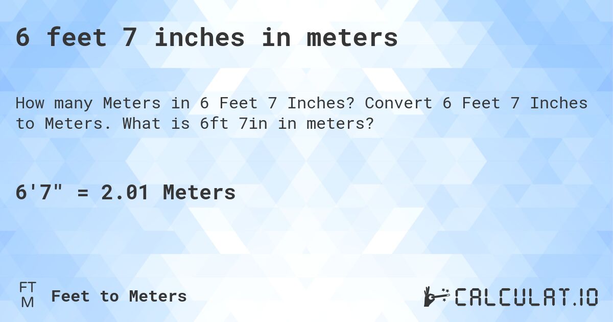 6 foot 7 inches in meters