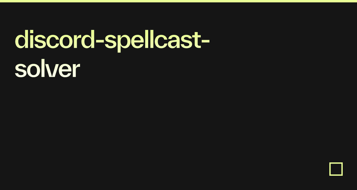 spellcast discord solver