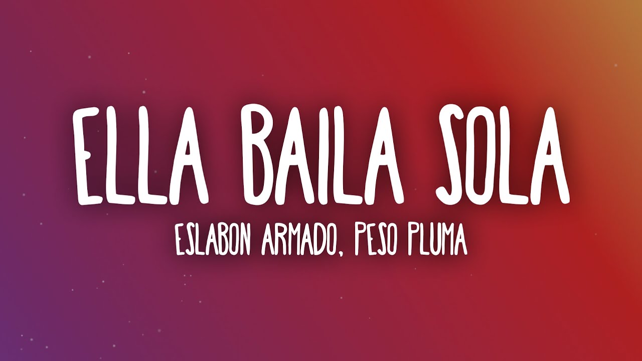 ella baila sola letra