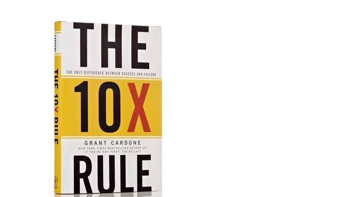 the 10x rule the only difference between success and failure