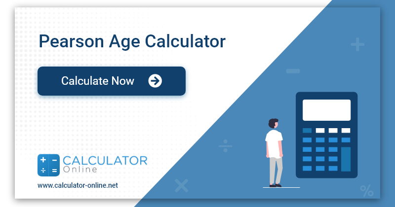 pearson age calculator for testing