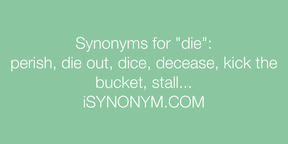 die synonym