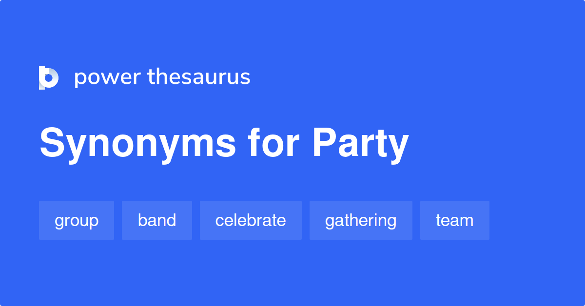 synonyms of party