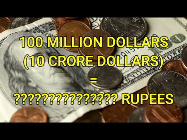 100 million dollars in indian rupees