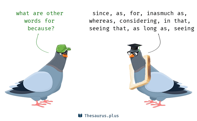 because of thesaurus