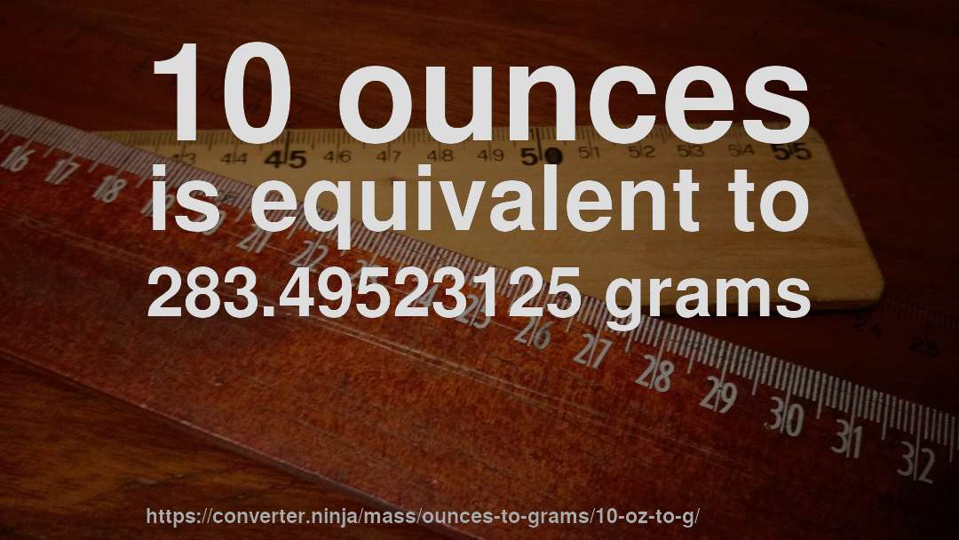 10ounces to grams