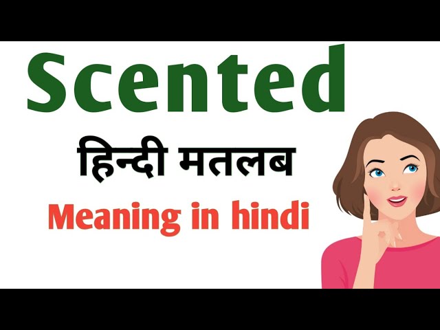 meaning of scent in hindi