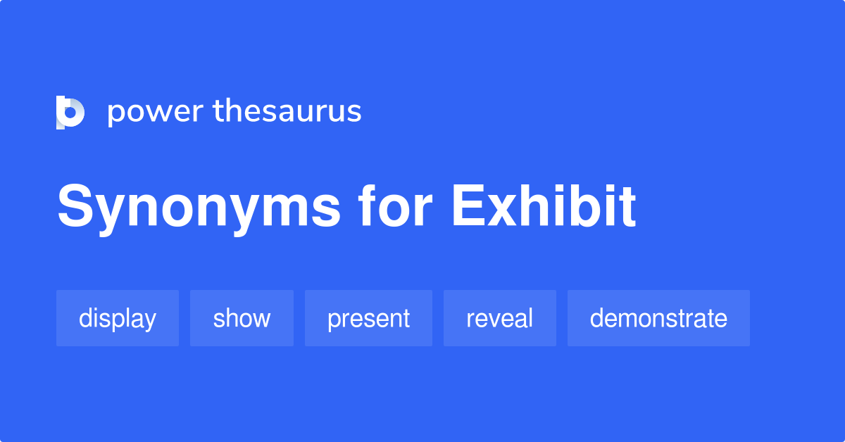 synonyms for exhibit