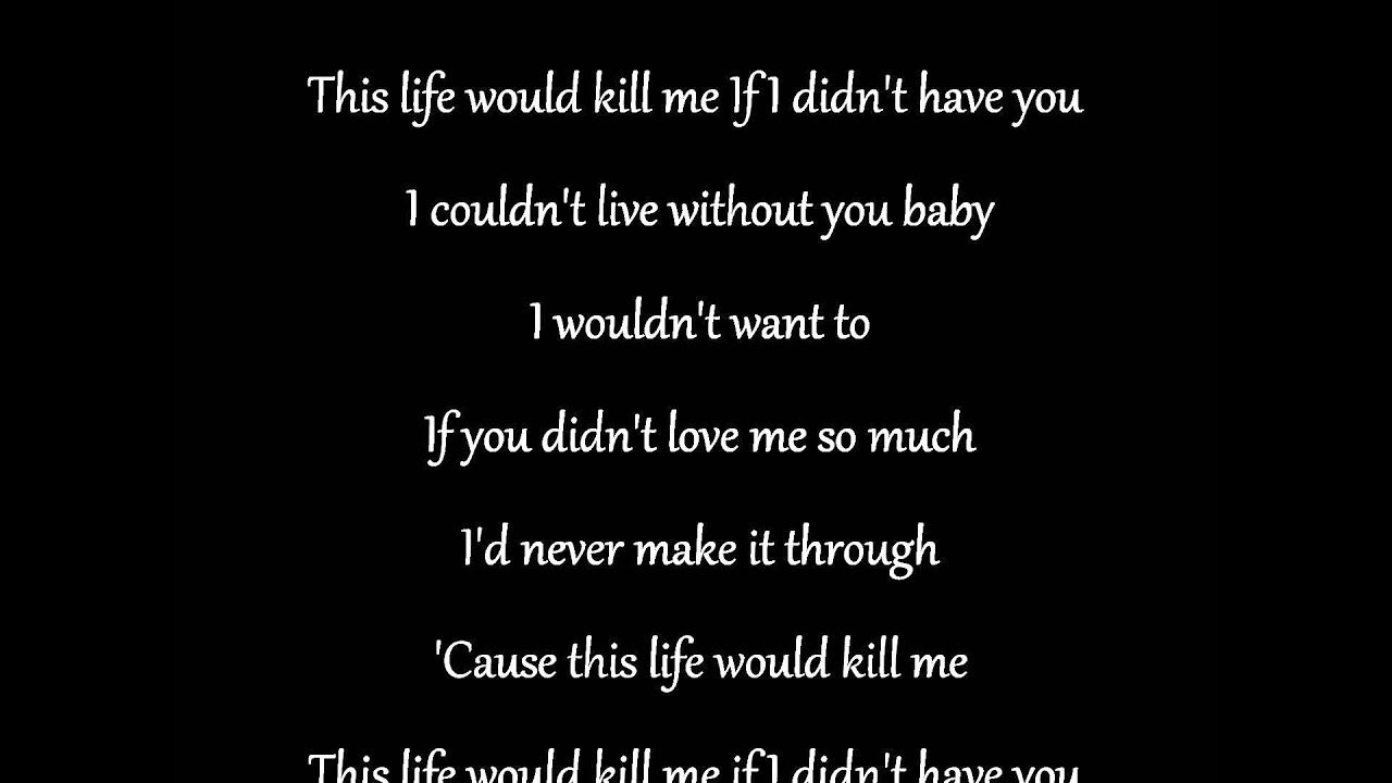 if i didnt have you lyrics