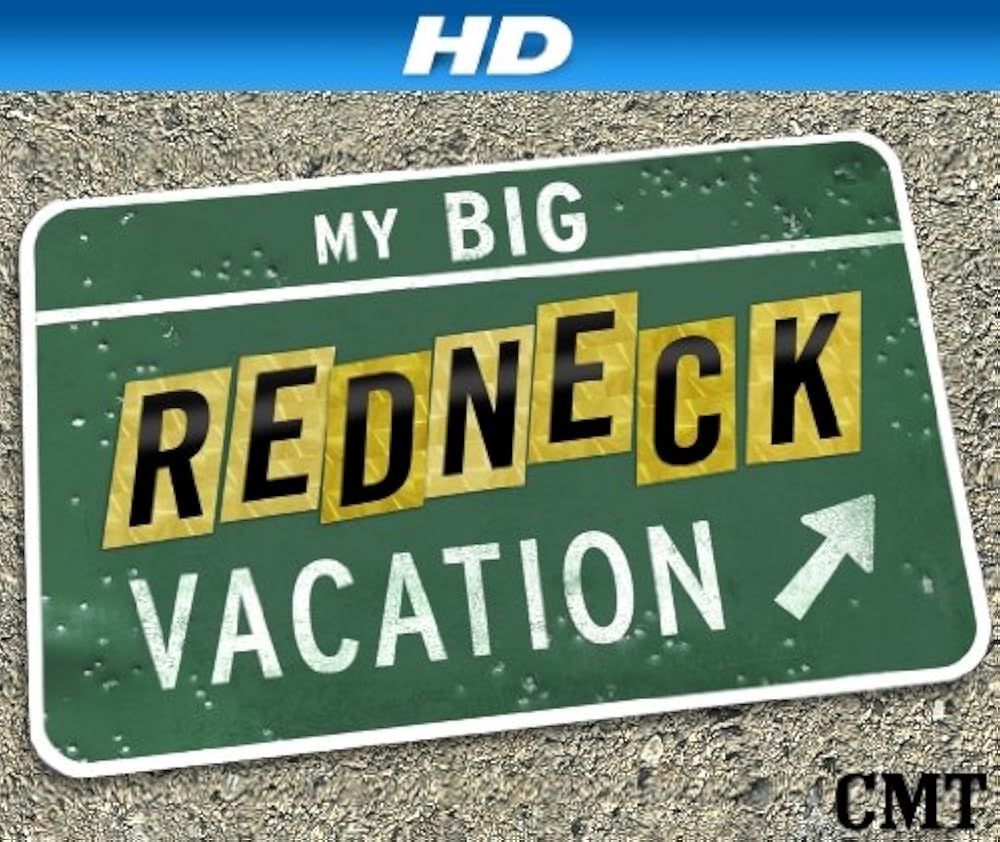 my big redneck vacation