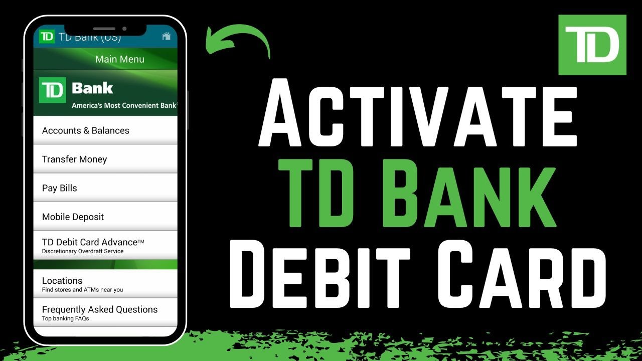 how to activate td debit card on app
