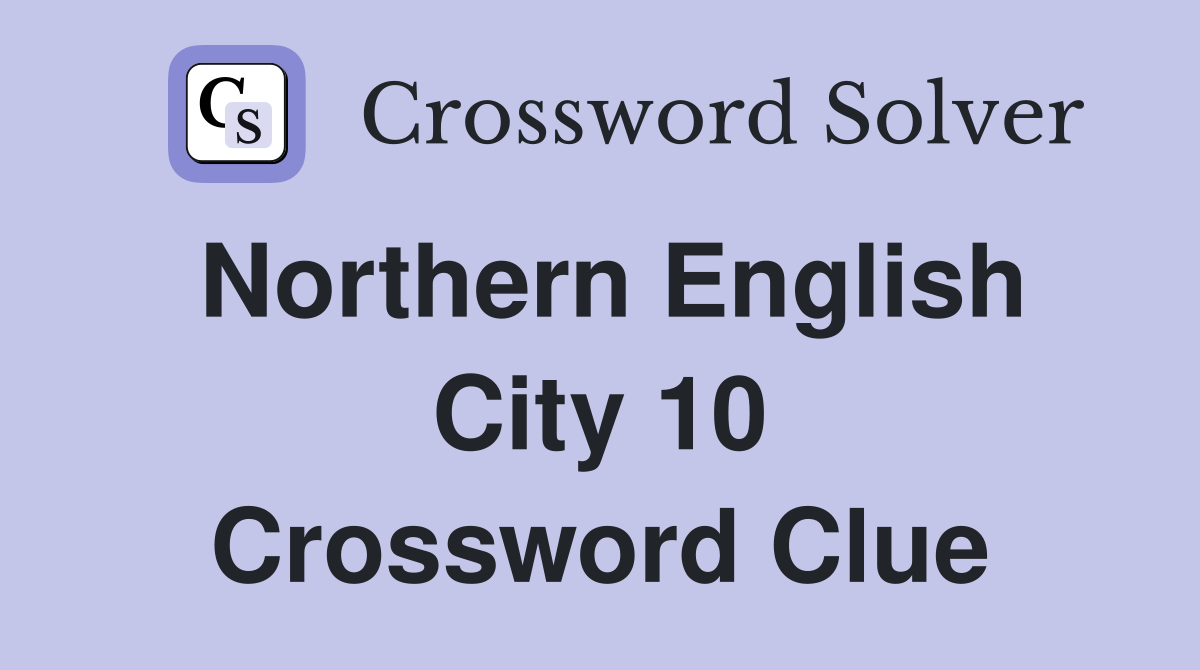 crossword clue english city