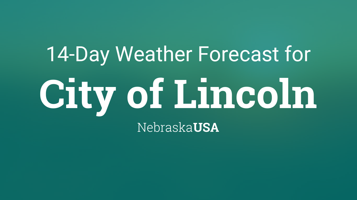 14 day forecast lincoln ne