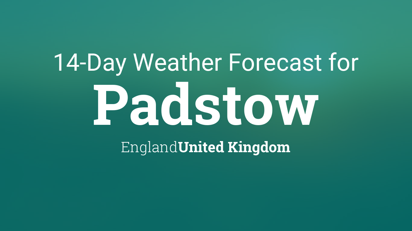 14 day weather forecast padstow cornwall