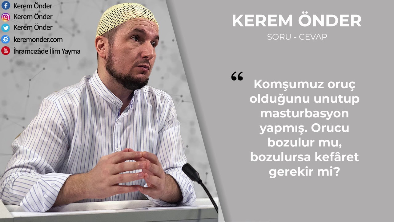 mastürbasyon orucu bozarmı