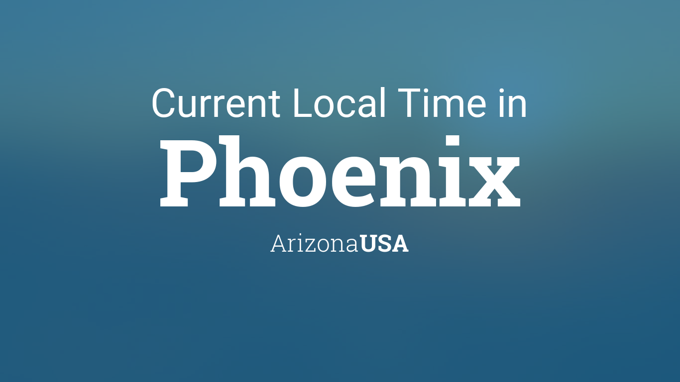 current time in phoenix