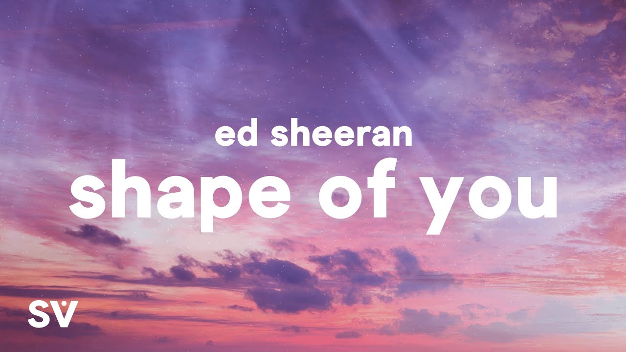 ed sheeran - shape of you lyrics