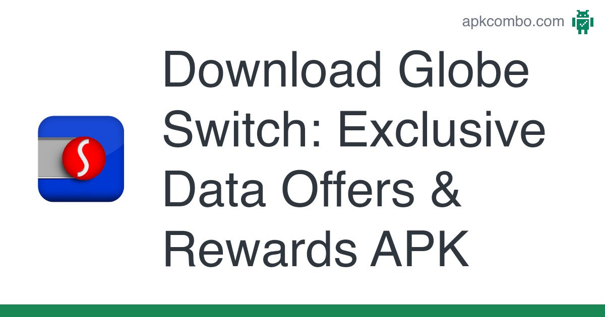 globe switch download apk