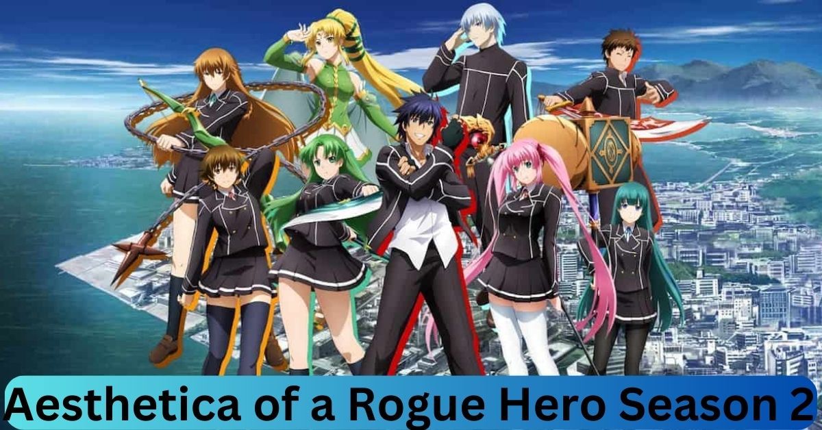 aesthetica of a rogue hero