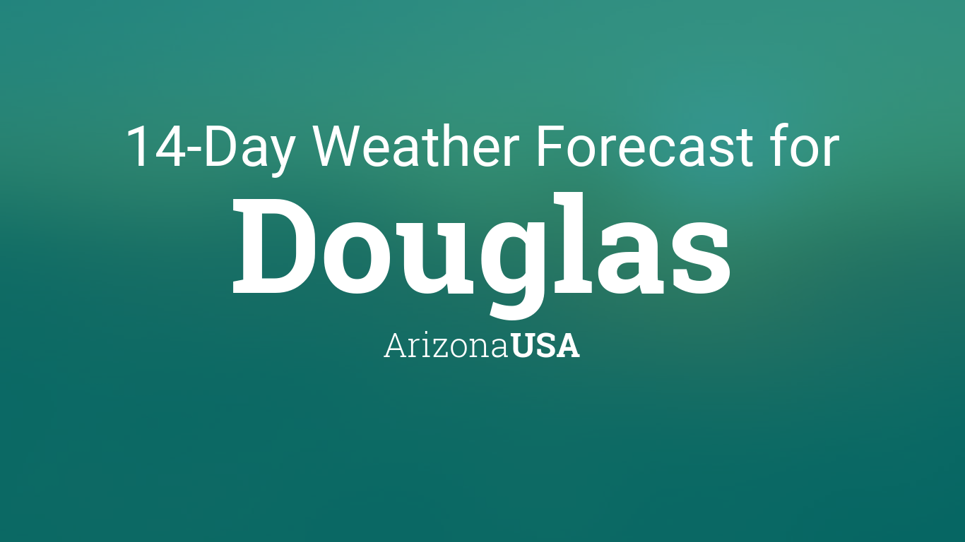 douglas az weather