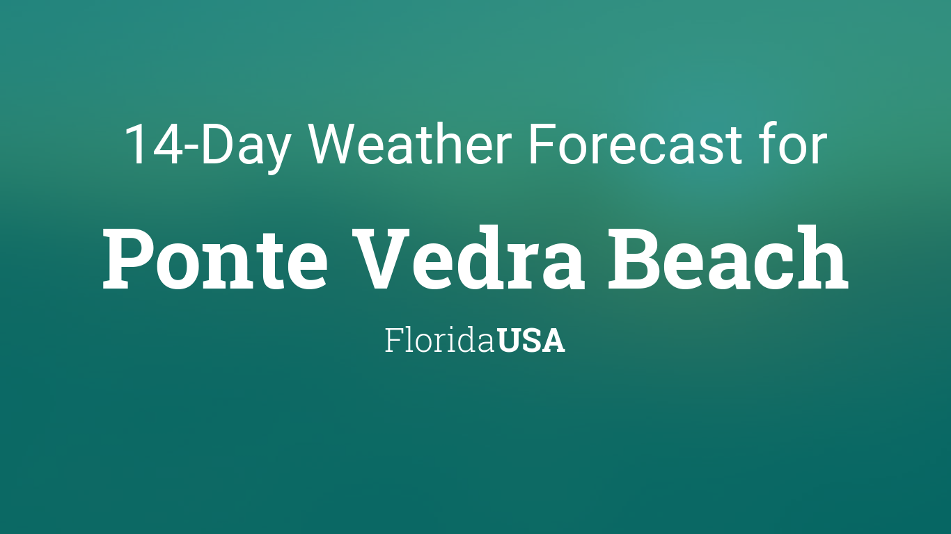 ponte vedra weather 10 day