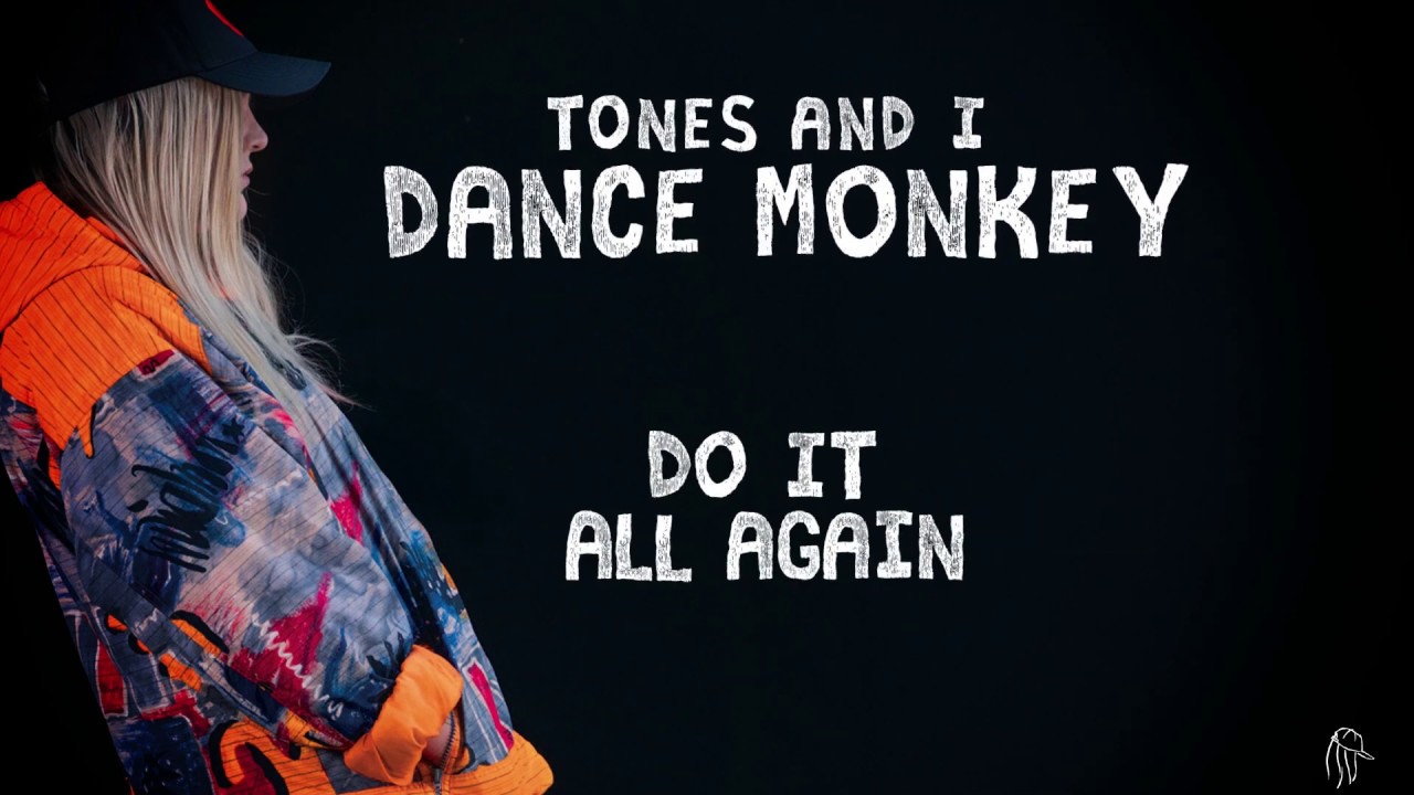 tones and i dance monkey lyrics