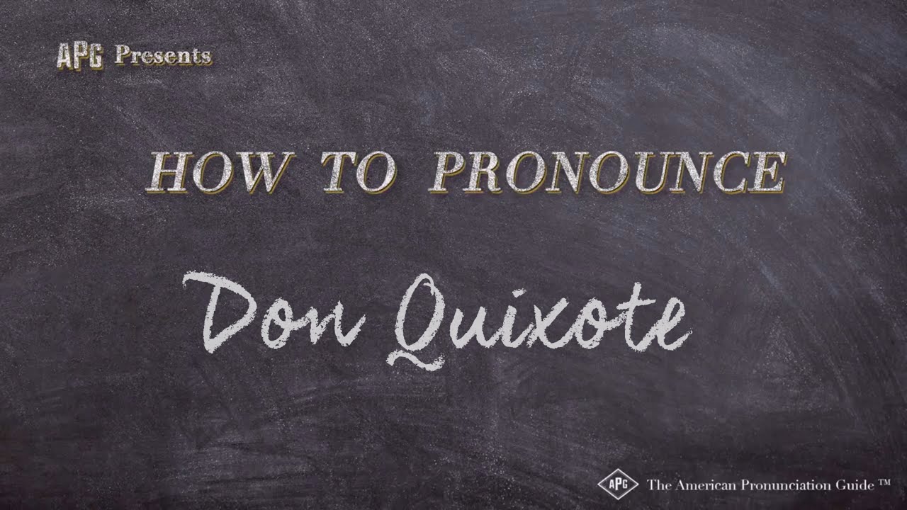 don quixote pronounce