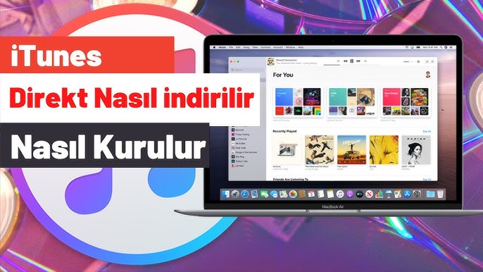 itunes son sürüm nasıl indirilir