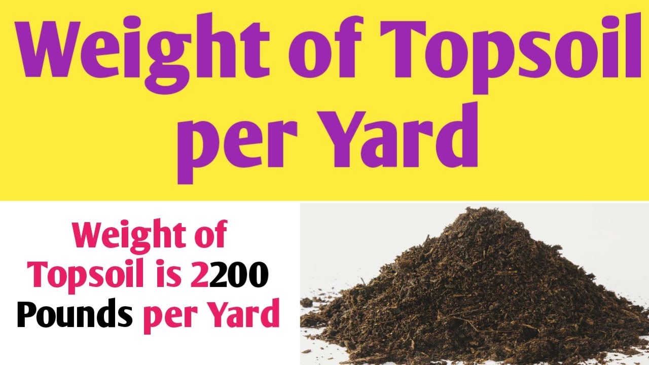 how much does one yard of topsoil weigh