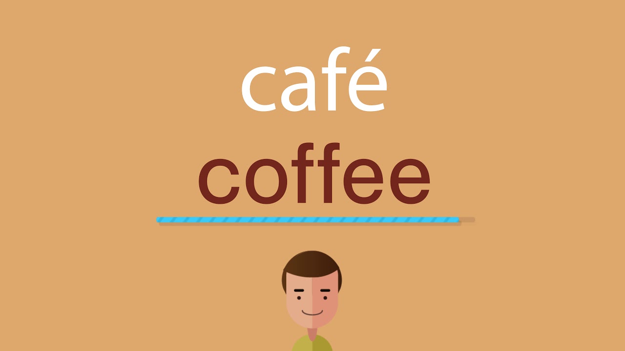 cafe en ingles traduccion