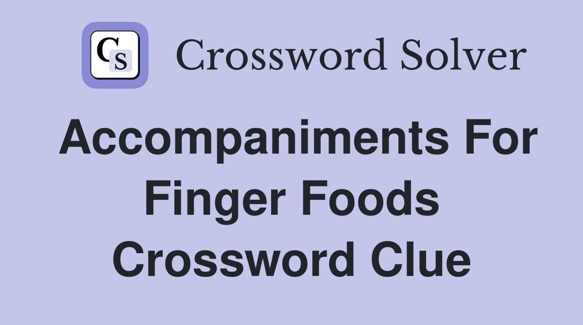 finger food crossword