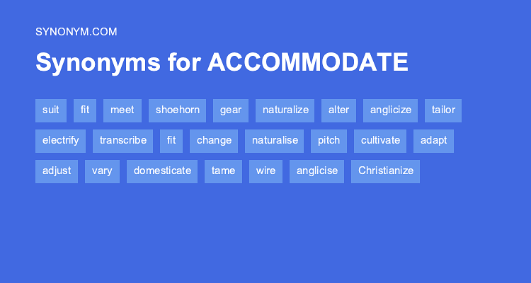 synonym for accomodate