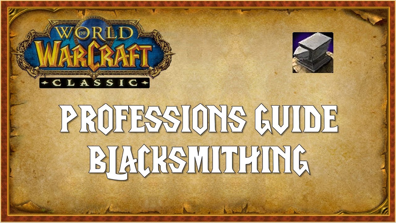 wow classic blacksmithing guide