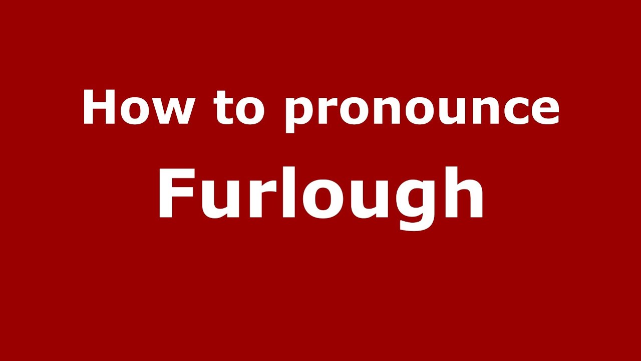 furlough pronunciation