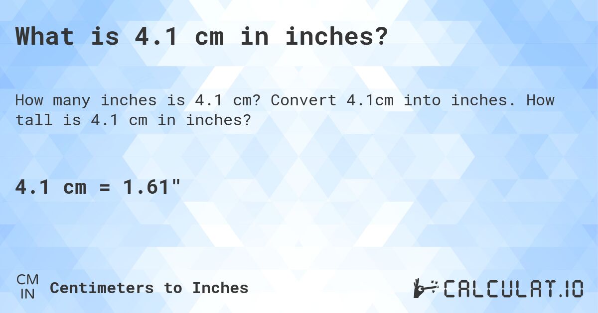 4.1 cm to inches