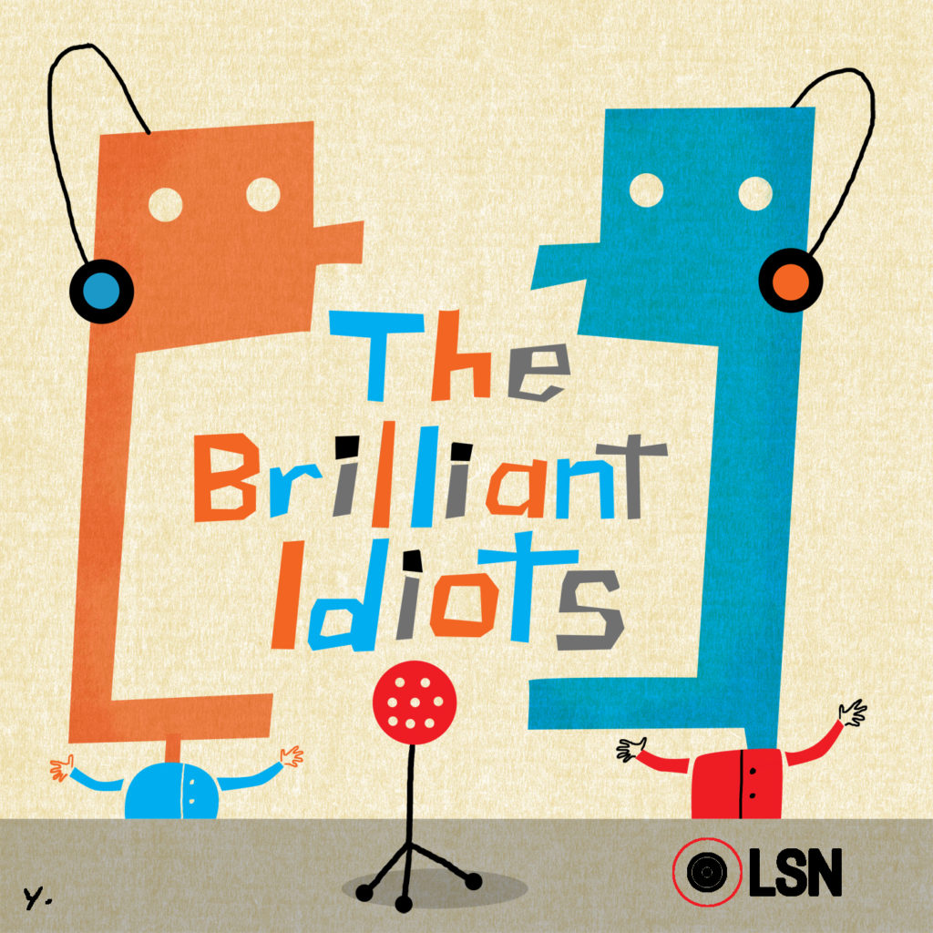 brilliant idiots podcast