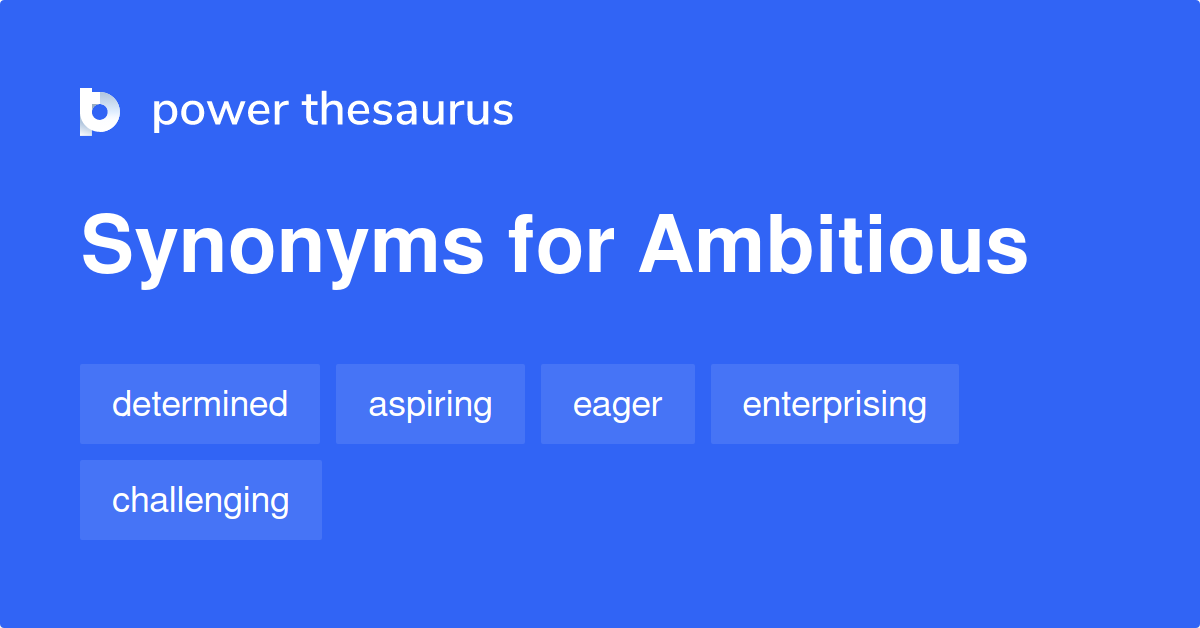 synonym of ambitious