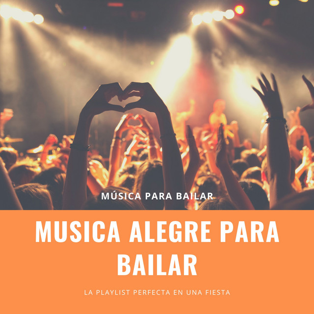 musica alegre para bailar 2018