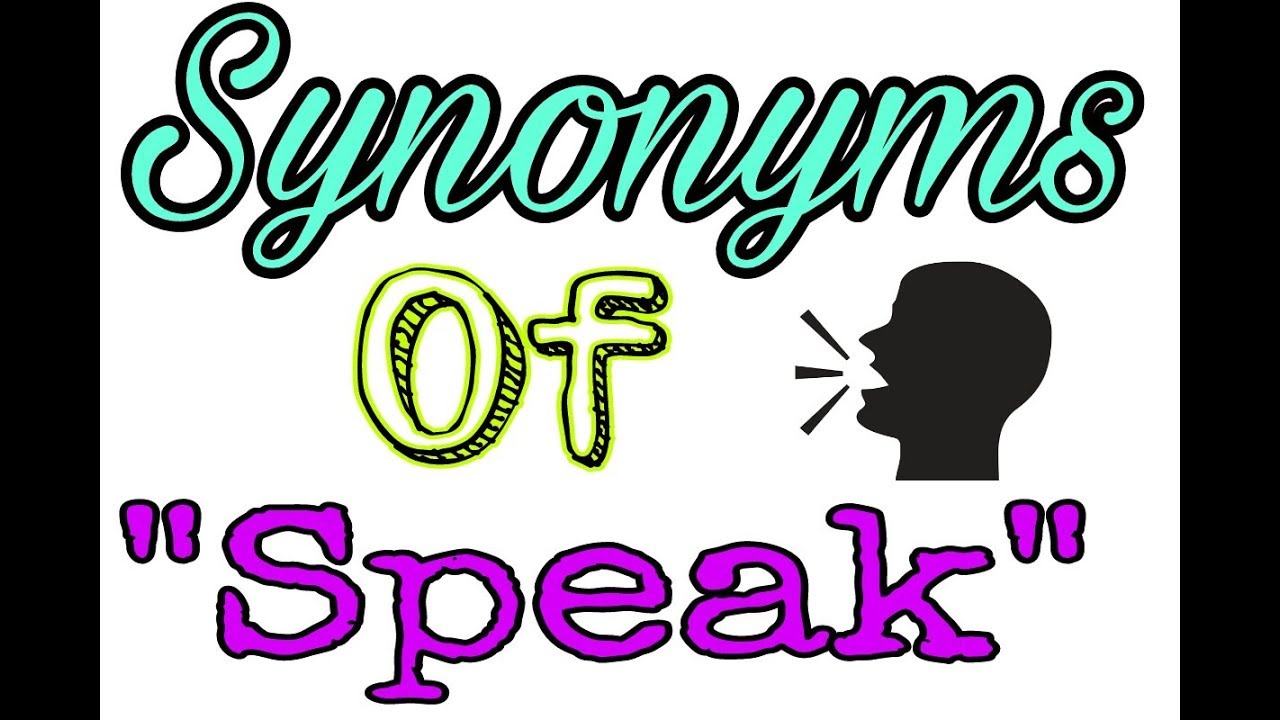 speak synonyms