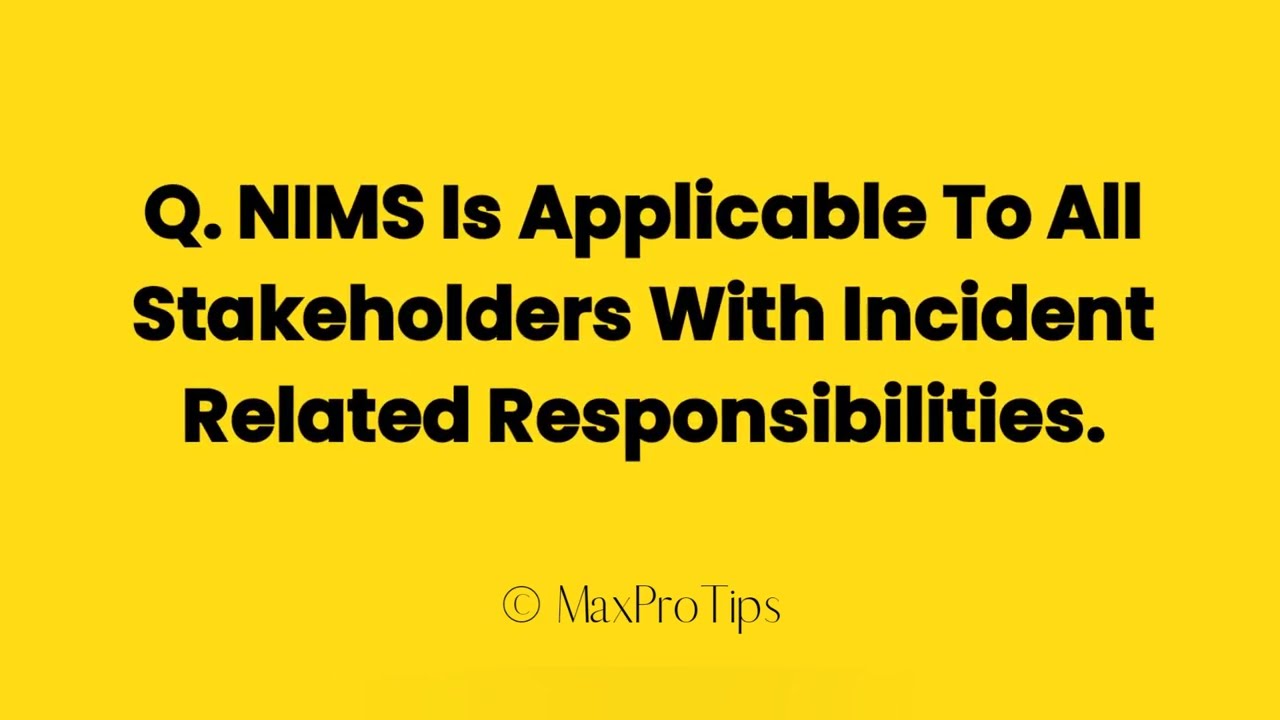 nims is applicable to all stakeholders with incident related responsibilitie