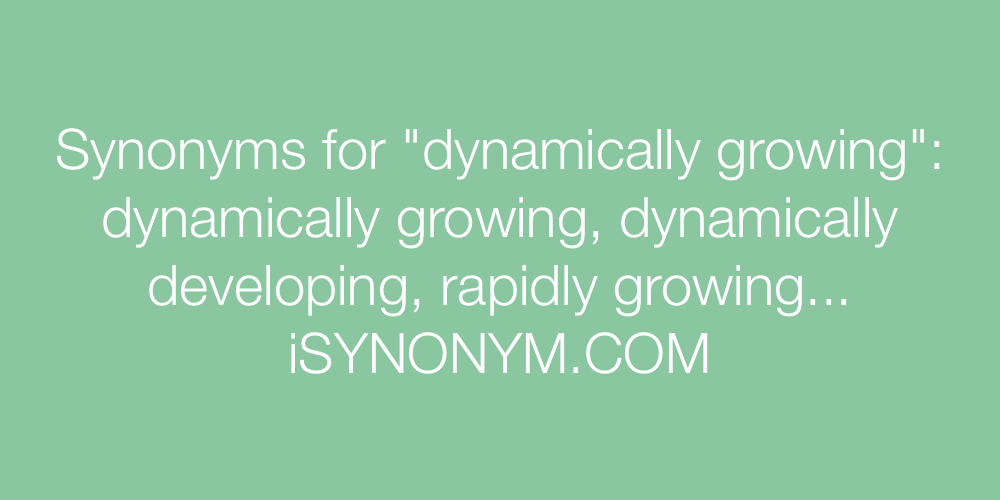 growing synonyms