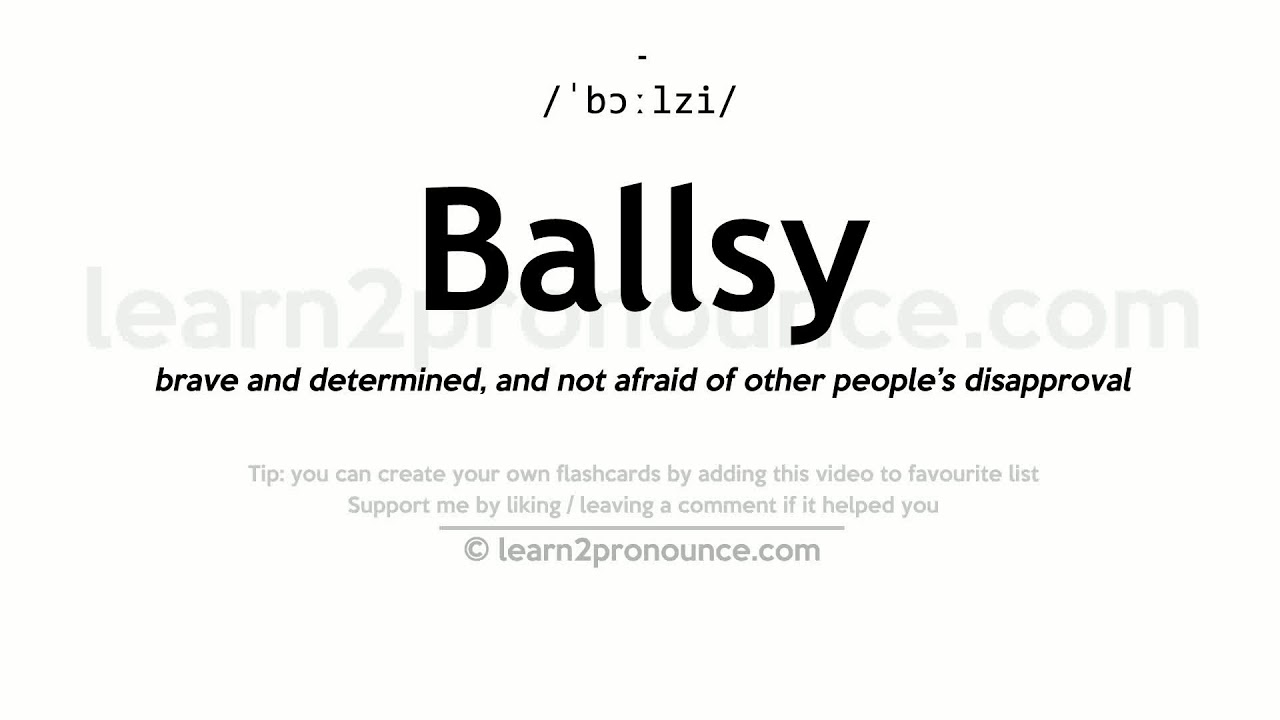 definition of ballsy