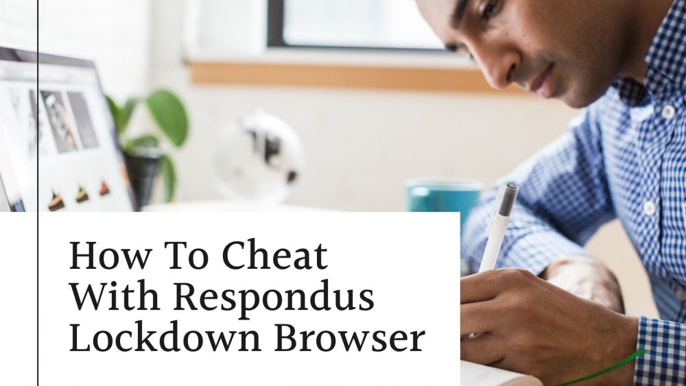 how to cheat respondus lockdown browser