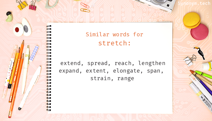 stretched synonyms in english