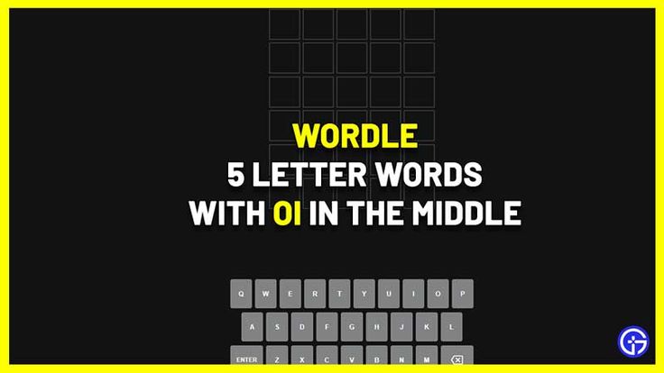 5 letter words with o i in the middle