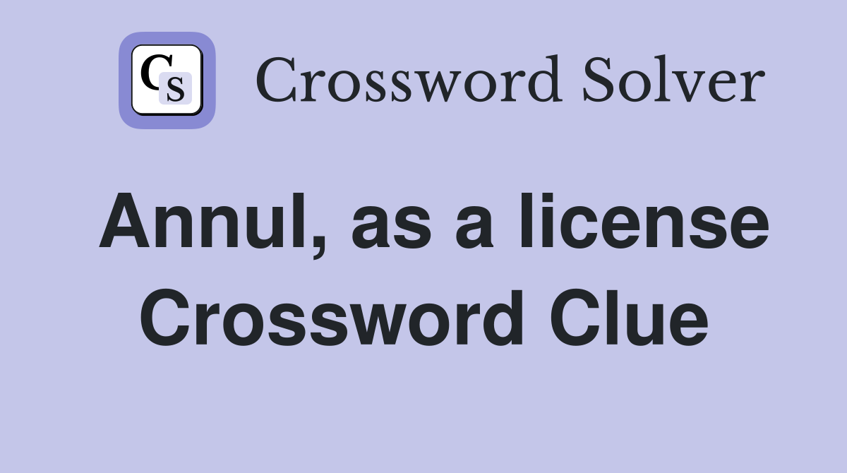 annul crossword clue 6 letters