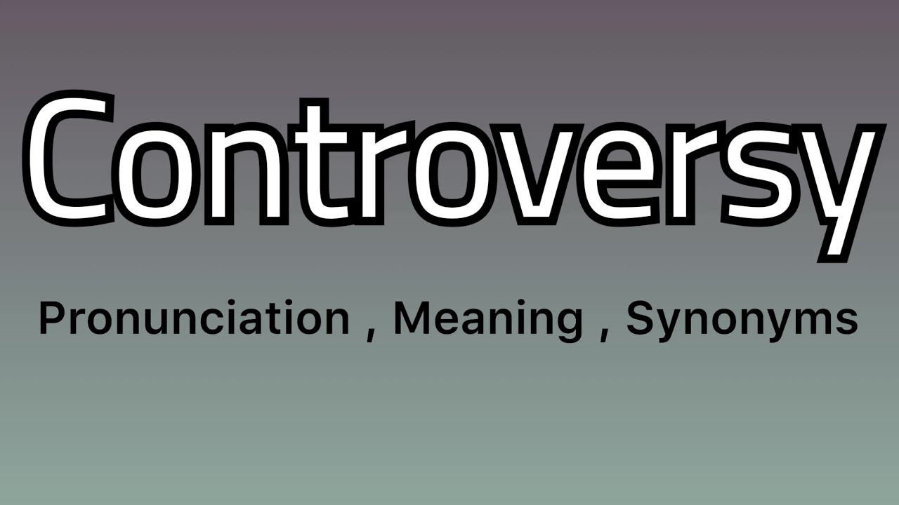 controversy synonym